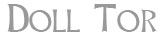 Doll Tor - information and guide