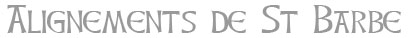 Alignements de St Barbe - information and guide